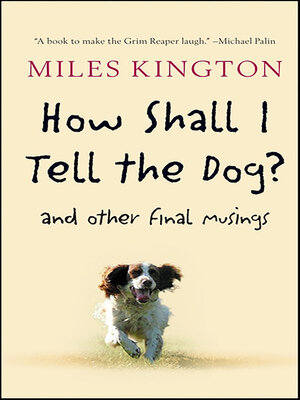 cover image of How Shall I Tell the Dog?